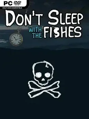 Don’t Sleep With The Fishes