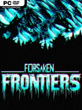 Forsaken Frontiers
