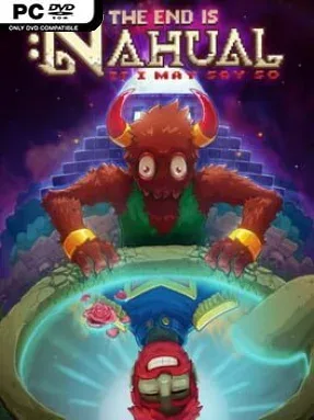 The End is Nahual: If I May Say So Cover Art