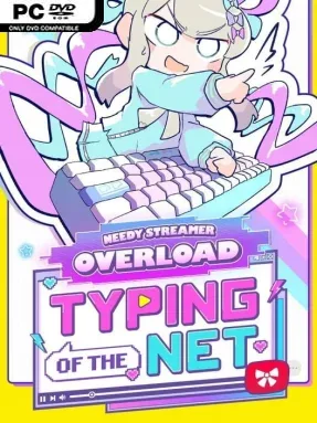 NEEDY STREAMER OVERLOAD: Typing of The Net
