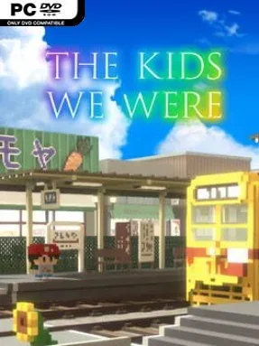 The Kids We Were Cover Art