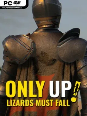 Only Up: LIZARDS MUST FALL