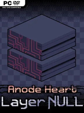 Anode Heart: Layer Null