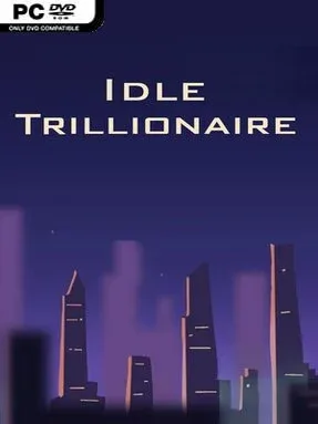 Idle Trillionaire