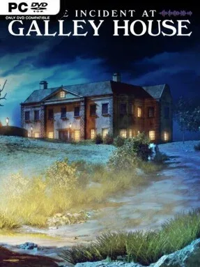 The Incident at Galley House