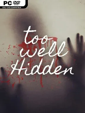 Too Well Hidden