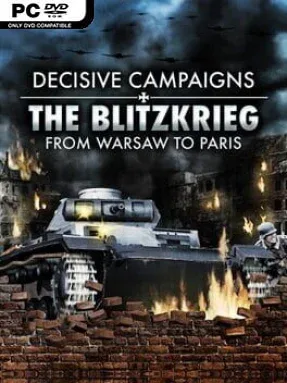 Decisive Campaigns: The Blitzkrieg From Warsaw To Paris Cover Art