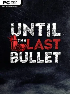 Until The Last Bullet Cover Art