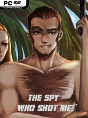 The Spy Who Shot Me