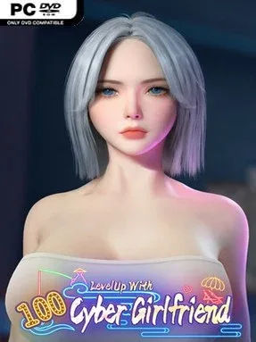 LevelUp With 100 Cyber Girlfriend