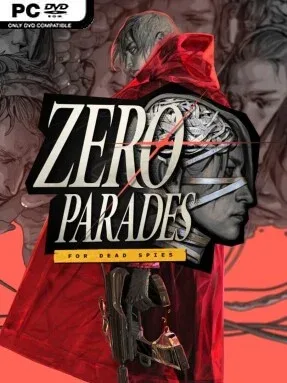 ZERO PARADES: For Dead Spies