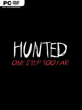 Hunted: One Step Too Far – Reborn Edition Remastered