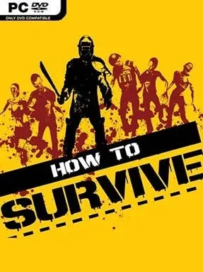 How To Survive (Storm Warning Edition & ALL DLC’s)