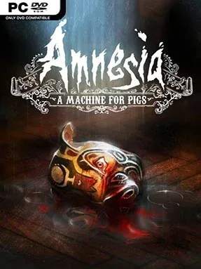 Amnesia: A Machine For Pigs Cover Art