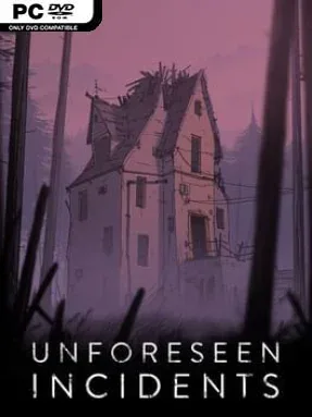 Unforeseen Incidents