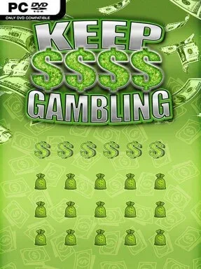 KEEP GAMBLING
