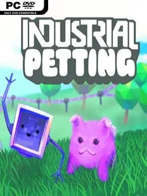 Industrial Petting