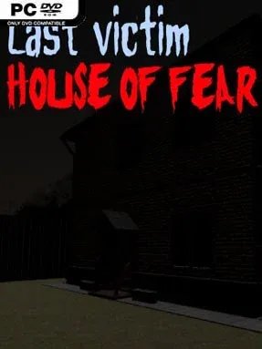 Last Victim. House of Fear