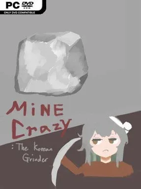 Mine Crazy: The Korean Grinder Cover Art