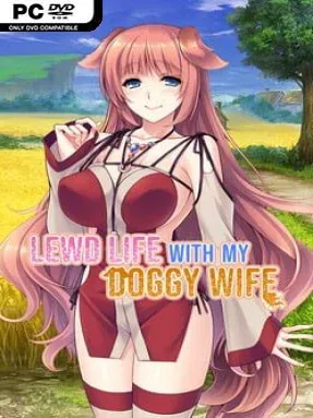Lewd Life With My Doggy Wife