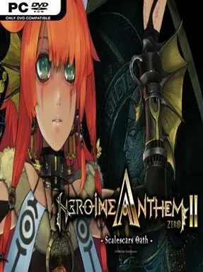 Heroine Anthem Zero 2: Scalescars Oath