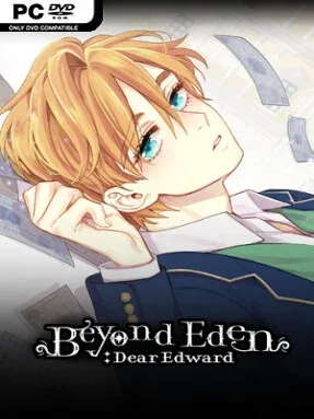 Beyond Eden: Dear Edward