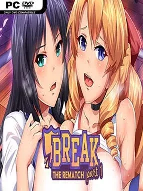Break! The Rematch Part 1