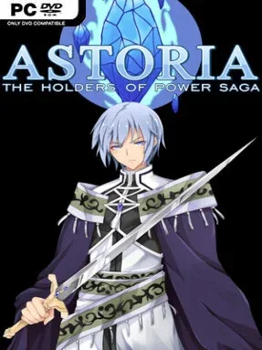 Astoria: The Holders of Power Saga