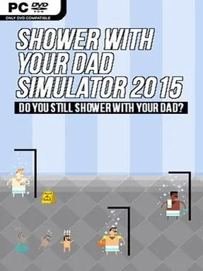 Shower With Your Dad Simulator 2015