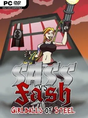 Sass VS Fash: Girlballs of Steel