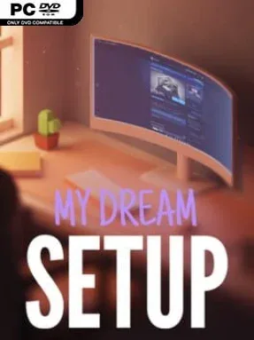My Dream Setup