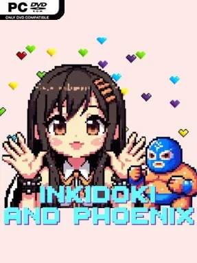 INKIDOKI AND PHOENIX