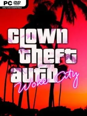 Clown Theft Auto: Woke City