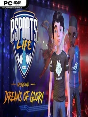 Esports Life: EP.1 – Dreams Of Glory Cover Art