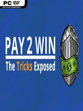 Pay2Win: The Tricks Exposed Cover Art