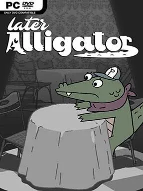 Later Alligator