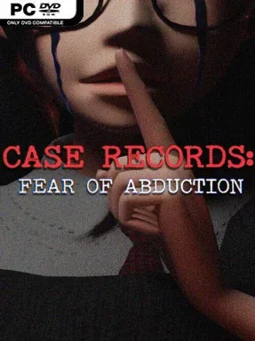 CASE RECORDS: Fear of Abduction