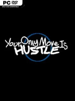 Your Only Move is HUSTLE Cover Art