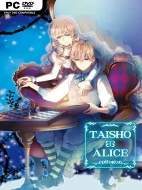 TAISHO x ALICE Epilogue
