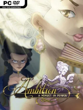 Ambition: A Minuet in Power