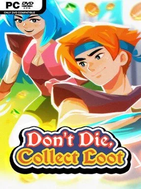 Don’t Die, Collect Loot