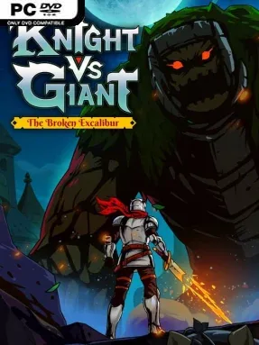Knight vs Giant: The Broken Excalibur