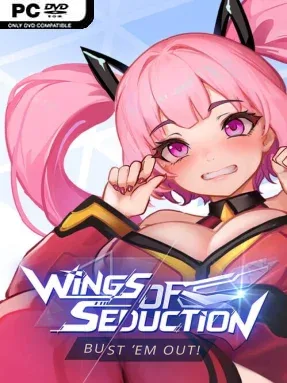 Wings of Seduction: Bust ’em out! Cover Art