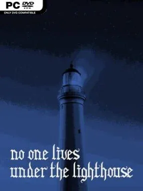 No One Lives Under the Lighthouse