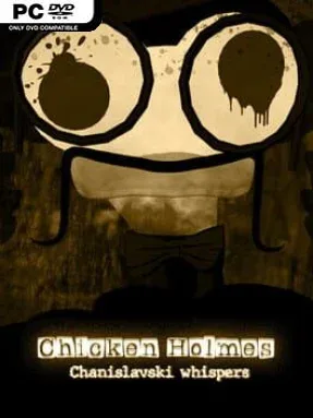 Chicken Holmes – Chanislavski Whispers