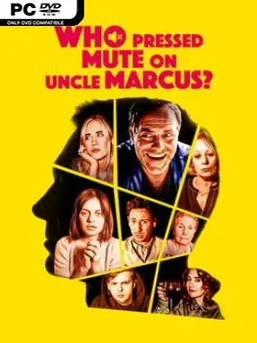 Who Pressed Mute on Uncle Marcus? Cover Art