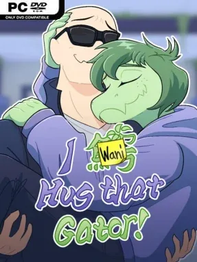 I Wani Hug That Gator! Cover Art