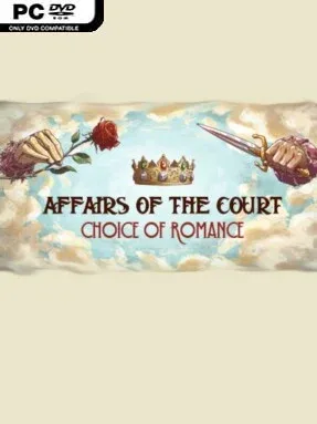 Affairs of the Court: Choice of Romance