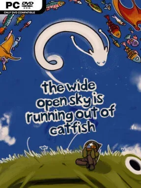 The Wide Open Sky is Running out of Catfish