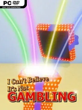 I Can’t Believe It’s Not Gambling